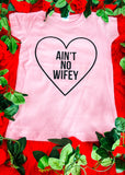 Aint No Wifey